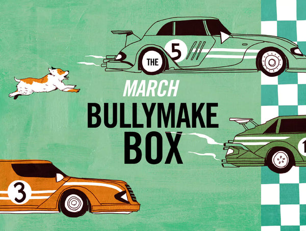 The March Bullymake Box