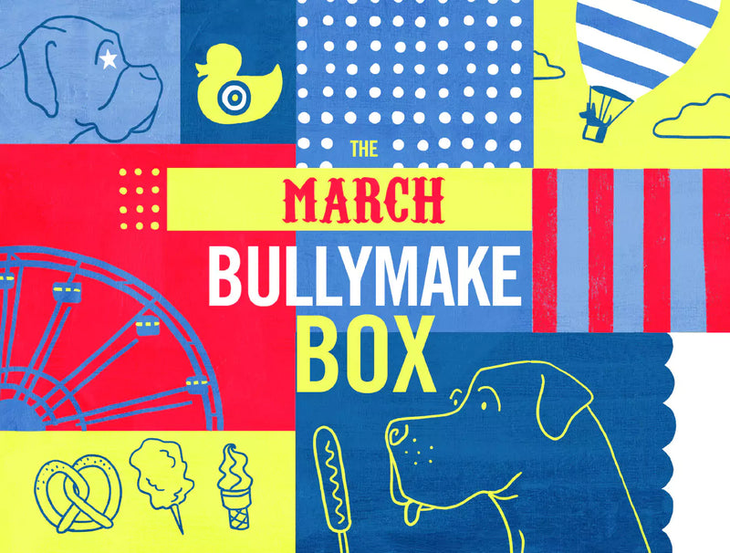 The March Bullymake Box